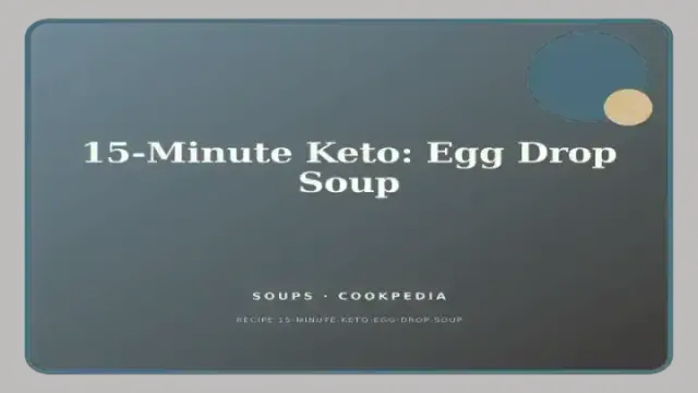 15-Minute Keto: Egg Drop Soup