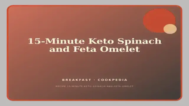 15-Minute Keto Spinach and Feta Omelet