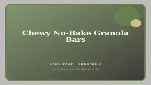 Chewy No-Bake Granola Bars