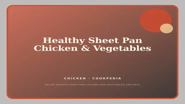 Healthy Sheet Pan Chicken & Vegetables