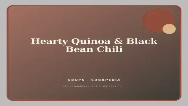 Hearty Quinoa & Black Bean Chili