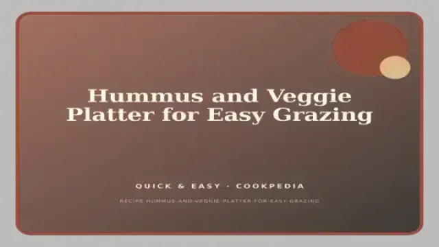 Hummus and Veggie Platter for Easy Grazing
