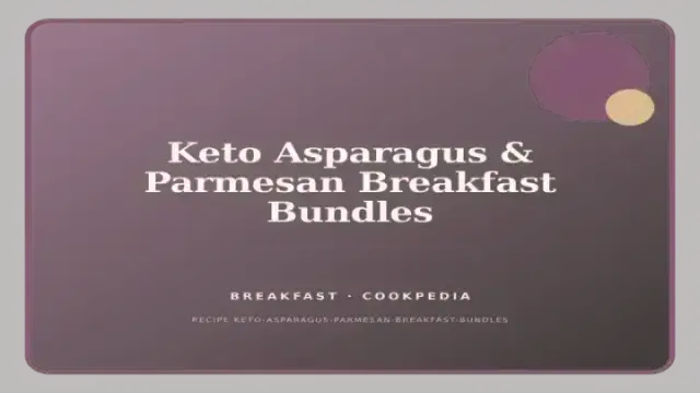 Keto Asparagus & Parmesan Breakfast Bundles