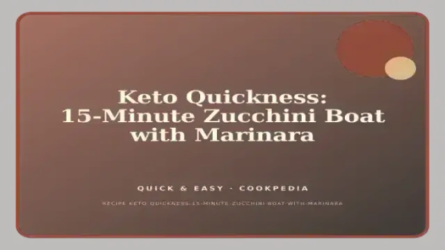Keto Quickness: 15-Minute Zucchini Boat with Marinara