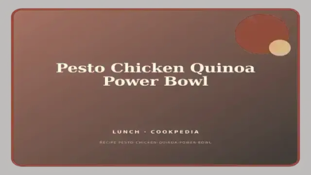 Pesto Chicken Quinoa Power Bowl