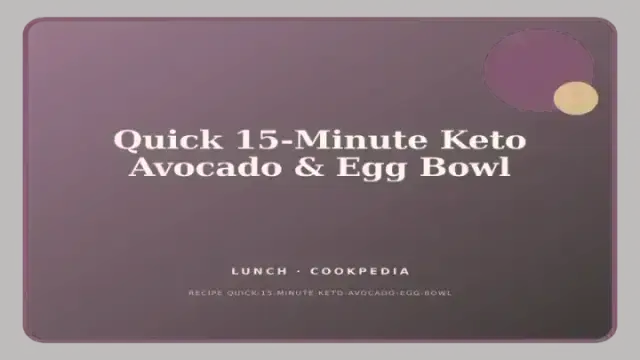 Quick 15-Minute Keto Avocado & Egg Bowl