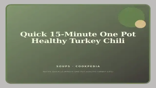 Quick 15-Minute One Pot Healthy Turkey Chili