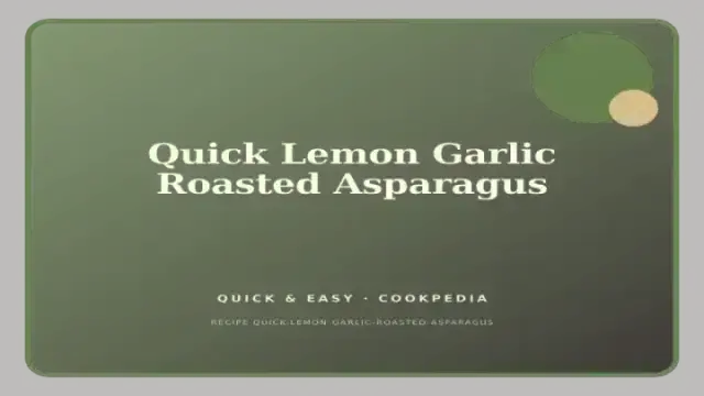Quick Lemon Garlic Roasted Asparagus