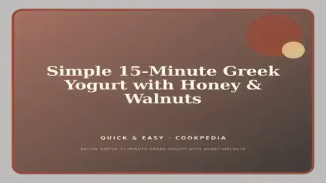 Simple 15-Minute Greek Yogurt with Honey & Walnuts