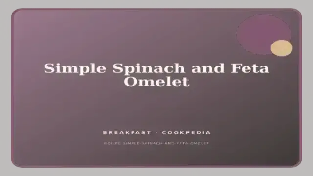 Simple Spinach and Feta Omelet