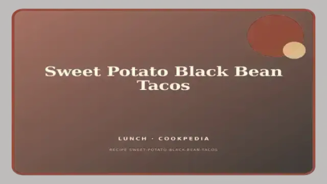 Sweet Potato Black Bean Tacos